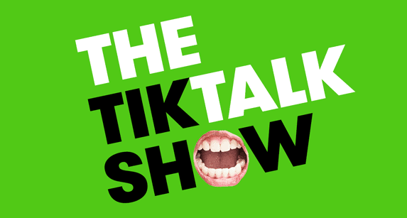 The Tik Talk Show